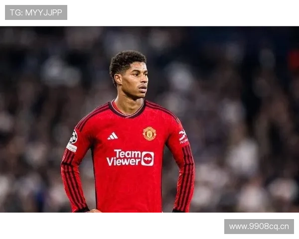 拉什福德强强对话表现解析：关键战先生是否名副其实