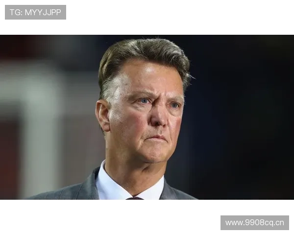 范加尔执教影响力持续提升，战术理念备受期待